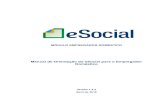 Manual de Orientação do eSocial para o Empregador Domésticosuporte.quarta.com.br/sites/suporte/LayOuts/eSocial/Manual_eSocial... · legislação específica e a cartilha “Trabalhadores