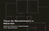 Tipos de Revestimento e Materiais - sejatotal.com.brsejatotal.com.br/TTI/joana/12_Materiais_revestimentos.pdf · construção civil. Materiais . Pedras . ... • Especificações