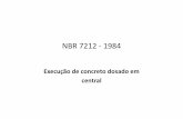 NBR 7212 - 1984 - EcivilUFES | O blog da Engenharia Civil ... · •Equipamento não dotado de agitação: Veículo constituído de uma caçamba, não dotado de dispositivo de agitação,