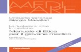 Manuale di Etica per il giovane medico - francoangeli.it · Umberto Veronesi è uno dei maggiori esperti mondiali per la cura del cancro e ha rivolu- ... do faticosamente di ... Prof.