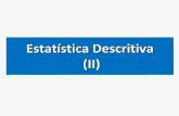 Estatística Descritiva (II) - IME-USPsalles/fatec/estatistica/material_apoio... · • Ano de realização da análise: ... mean sd 0% 25% 50% 75% 100% n F 4 ... md = 41,5 Q1 = 30,25