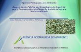 Agência Portuguesa do Ambiente · desenvolvimento sustentável, através da concepção e do desenvolvimento de estratégias de informação e de comunicação, com recurso aos canais