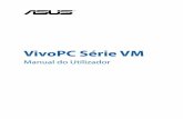 VivoPC Série VM - dlsvr04.asus.com · para outro idioma por qualquer forma ou por quaisquer meios, excepto a documentação ... permite transferir áudio digital do VivoPC para um