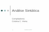 Análise Sintática - w3.ualg.ptw3.ualg.pt/~cvieira/tutoria/03_comp_1213/comp_1213_07.pdf · 4 Compiladores 2012/2013 Analisador sintáctico descendente A recursividade à esquerda