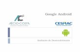 Lógica de Programação com Algoritmo, Pascal, PHP e Javaaeciocosta.com.br/wp-content/uploads/Curso Google Android/Aulas/2-A... · Google Android Android SDK – Software Development