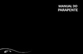 MANUAL DO PARAPENTE - SOL Paragliders - Parapente · Esse manual não é um manual do voo com paramotor. É pressuposto que cada piloto tenha ... menor raio. • Tirantes ... 11.Sistema