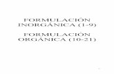 FORMULACIÓN INORGÁNICA (1-9) FORMULACIÓN …elenlacequimico.es/archivospdf/formulacion.pdf · Grupo 13 Grupo 14 Grupo 15 Grupo 16 Grupo 17 BH 3 borano CH 4 metano NH 3 azano H