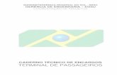 SUPERINTENDÊNCIA REGIONAL DO SUL - SRSU GERÊNCIA DE ...licitacao.infraero.gov.br/arquivos_licitacao/2016/CSPA/210_LCPA... · caderno tÉcnico de encargos terminal de passageiros