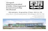 Ysgol Gymunedol Cefn Hengoed Community School - Edunet · Ysgol Gymunedol Cefn Hengoed Community School Strategic Equality Plan 2013-16 ... It is situated on the eastside of Swansea