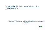 CA ARCserve® Backup para Windowsdocumentation.arcserve.com/Arcserve-Backup/Available/R16-5/PTB/... · Guia do Agente para Máquinas Virtuais r16.5 CA ARCserve® Backup para Windows