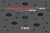 WEBSHOPPERS 37ª EDIÇÃO 2018abcasa.org.br/webshoppers/Webshoppers_37.pdf · CERTIFICAÇÕES EBIT Em avaliação Boa Muito Boa Ótima Excelente ENTENDA A EBIT A EBIT A o acessar