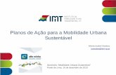 Planos de Ação para a Mobilidade Urbana Sustentável · Seminário “Mobilidade Urbana Sustentável” Ponte de Lima, 16 de dezembro de 2015 Maria Isabel Seabra icseabra@imt-ip.pt