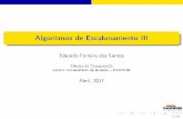 Algoritmos de Escalonamento III - eduardosan.com · Algoritmos de Escalonamento III Eduardo Ferreira dos Santos Ciência da Computação Centro Universitário de Brasília UniCEUB