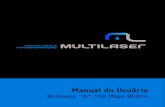 Manual do Usuário - arquivos.multilaser.com.brarquivos.multilaser.com.br/manual/re024_manual_rv1.pdf · Manual do Usuário Roteador “N” 150 Mbps RE024. 2 1. Introdução do Produto