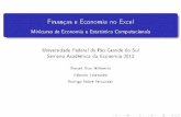 Finanças e Economia no Excel - rodrigofernandez.com.br · Finanças e Economia no Excel Minicurso de Economia e Estatística Computacionais Universidade Federal do Rio Grande do