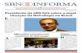 Páginas 4 e 5 >>> SBN realiza encontro com Emmanuel ... · Órgão Oficial da Sociedade Brasileira de Nefrologia ... do Projeto Jovem Nefrologista, ... acesso ao tratamento de diálise
