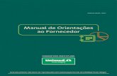 Manual de Orientações ao Fornecedor - Unimed Porto Alegre · 2017-06-26 · Manual de Orientações ao Fornecedor ... que devido ao controle de qualidade interno da Unimed Porto