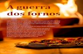 FORNOS A guerra dos fornos - insumos.com.brinsumos.com.br/pizzas_e_massas/materias/447.pdf · Existem três tipos de forno: à lenha, a gás e elétrico. Atualmente, a tendência