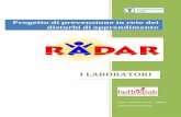 Progetto di prevenzione in rete dei disturbi di apprendimento RADAR.pdf · lote – gido – bupa gopu – dipo – zore mizu – pefe - dopa ropi – deco – fanu vaba – difo