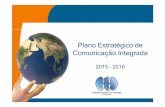 Plano Estratégico de Comunicação Integradaarquivos.sbn.org.br/pdf/Plano_Estrategico_Comunicacao_Integrada... · 1 - Plano Estratégico de Comunicação Integrada Comunicação