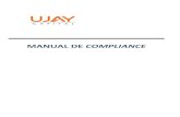 MANUAL DE COMPLIANCE - ujaycapital.comujaycapital.com/wp-content/uploads/2016/12/Manual-de-Compliance... · UJAY Investimentos – Manual de Compliance 2 1. POLÍTICA DE COMPLIANCE
