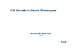 CA Service Desk Manager - supportcontent.ca.com · Acionamento manual de atribuição automática ... Resolução de metas e tempo de resposta ... Falhas de instalação do ADT ...