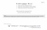 Válvulas Ecoeco-valve.com/portuguese/pdf-port/PT_Eco-Valve-A-Series-instr.pdf · podendo ter conexões roscadas, de encaixe, flangeadas, Union DIN, BSPT e padrão Americano Liberador
