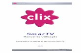SmarTV - images.clix.ptimages.clix.pt/canais/acesso2006/pdf/manual_menu_tv.pdf · Página 3 de 34 I. O comando do seu serviço SmarTV Botão “Power” – Em modo de TV, use este
