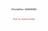 Disciplina: SQM0485 - Grupo de Química Medicinalnequimed.iqsc.usp.br/files/2017/02/Aula2.pdf · Ligação de hidrogênio 10 ... Dipolo induzido-dipolo induzido 13 Ponto de fusão