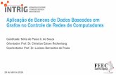 Aplicação de Bancos de Dados Baseados em Grafos no Controle de Redes de Computadoreschesteve/thesis/Dissertacao-MSc... · 2016-04-28 · Grafos no Controle de Redes de Computadores