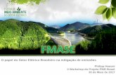 II Workshop do Projeto PMR Brasil - fazenda.gov.br · II Workshop do Projeto PMR Brasil 30 de Maio de 2017. Entidades associadas 2. 3 ... We can still act in time to preserve a plausible