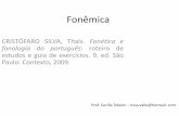 Fonêmica - INICIO 7- FONEMICA.pdf · Fonêmica CRISTÓFARO SILVA, Thaïs. Fonética e fonologia do português: roteiro de estudos e guia de exercícios. 9. ed. São Paulo: Contexto,