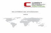 RELATÓRIO DE ATIVIDADES - portugal.gov.pt Atividades2013... · A consolidação do modelo de gestão fez-se também através do ajustamento dos recursos humanos de acordo com as