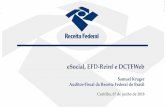 eSocial, EFD-Reinf e DCTFWeb - sesipr.org.br81764].pdf · eSocial, EFD-Reinf e DCTFWeb Ambiente de testes para as empresas e demais contribuintes; Testes funcionais; Disponibilidade