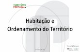 Habitação e Ordenamento do Território - ccdrn.pt · • A facilidade de acesso ao crédito bancário desencadeou uma trajetória de endividamento das famílias portuguesas. Em