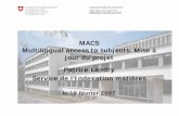 MACS : Multilingual access to subjects : mise à jour du ...rameau.bnf.fr/informations/pdf/MACS-bnf-2007.pdf · 2 MACS - Bibliothèque nationale de France, le 19 février 2007 | Patrice