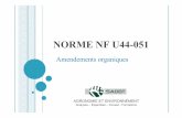 NORME NF U44-051 - vertprovence.fr · Estimations 2004 Source : ... •Regroupe la norme NF U44-071 sur les amendements organiques avec engrais •Son amendement NF U44-051/A1 est