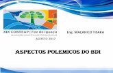 ASPECTOS POLEMICOS DO BDI - ibape-nacional.com.bribape-nacional.com.br/biblioteca/wp-content/uploads/2017/09/XIX... · Eng. MAÇAHICO TISAKA ASPECTOS POLEMICOS DO BDI. PROJETO DE