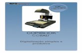 COPIBOOK - rfs.pt · simplificar o processo de digitalização e melhorar a ... 3,4s a cores 1,4s na escala de cinzentos ... balanço de branco e preto, de