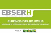 Título da AUDIÊNCIA PÚBLICA 03/2013 apresentaçãoebserh.mec.gov.br/images/pdf/audiencias_publicas/audiencia03_2013... · compras estratÉgicas / coordenaÇÃo de administraÇÃo