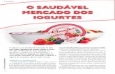 O SAUDÁVEL MERCADO DOS IOGURTES - insumos.com.brinsumos.com.br/aditivos_e_ingredientes/materias/797.pdf · odor suave e gosto ligeiramente adocicado. É um alimento indispensável