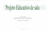 Sala verde Educadora: Cátia Santos Rosa Auxiliar de educação: …apenhadefranca.pt/wp-content/uploads/2013/11/PROJ-PEDAG-SALA-VERDE.pdf · O Projecto Curricular apresentado é