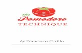 A Técnica Pomodoro (O Pomodoro) - lifesoulmate.com · determinada tarefa foi realizada com um certo número de Pessoa Pomodoro ou par Pomodoros ou Equipe Pomodoro, ... um objetivo
