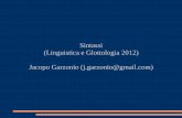 Sintassi (Linguistica e Glottologia 2012) Jacopo Garzonio ... · ipotizzare che esista un Sintagma della Flessione (Inflection Phrase, IP) permette di trattare in maniera più adeguata