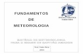FUNDAMENTOS DE FABIO REIS - escolanautica.com.br · PRESSÃO – CARTA SINÓTICA pg.- 49 ATMOSFERA E AQUECIMENTO DA TERRA pg.- 02 ... pela radiação solar ou insolação, e é esfriada