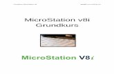 MicroStation XM Grundkurs - consulting.surell.seconsulting.surell.se/wp-content/uploads/2011/12/MicroStation-V8i... · MicroStation V8i är den senaste versionen av MicroStation och