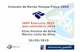 IRPF Exercício 2015 ano-calendário 2014 Elcio Pereira da ... IRPF - 2015 v2(2).pdf · dezesseis reais e cinquenta e cinco centavos); ... limitado a R$ 15.880,89 ... Esse valor corresponde
