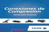 Conexiones de Compresión - Tigre Chile · 4 TeleTigre 800 365 700 | Conexiones de Compresión CONEXIONES DE . COMPRESIÓN LÍNEA 07 Función / Aplicación: • Union de tubos de