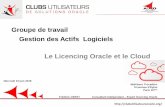 Le Licencing Oracle et le Cloud - clubutilisateursoracle.orgclubutilisateursoracle.org/wp-content/uploads/2015/06/AUFO-Groupe... · Frédéric Cessy -Conseil • Tour de table / présentations,