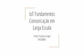 IoT Fundamentos Comunicação em Larga Escalaedmundo/MC822/mc822/MO655/IoT_fundamentos... · em vez de sem fio. rede de acesso no iot, ... ieee transactions on multi-scale computing